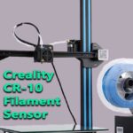 Creality CR-10 Filament Sensor