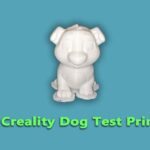 Creality Dog Test Print