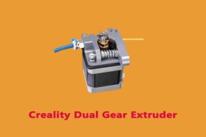 Creality Dual Gear Extruder