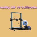 Creality CR-10 Calibration