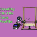 Creality CR-10s Cura Profile