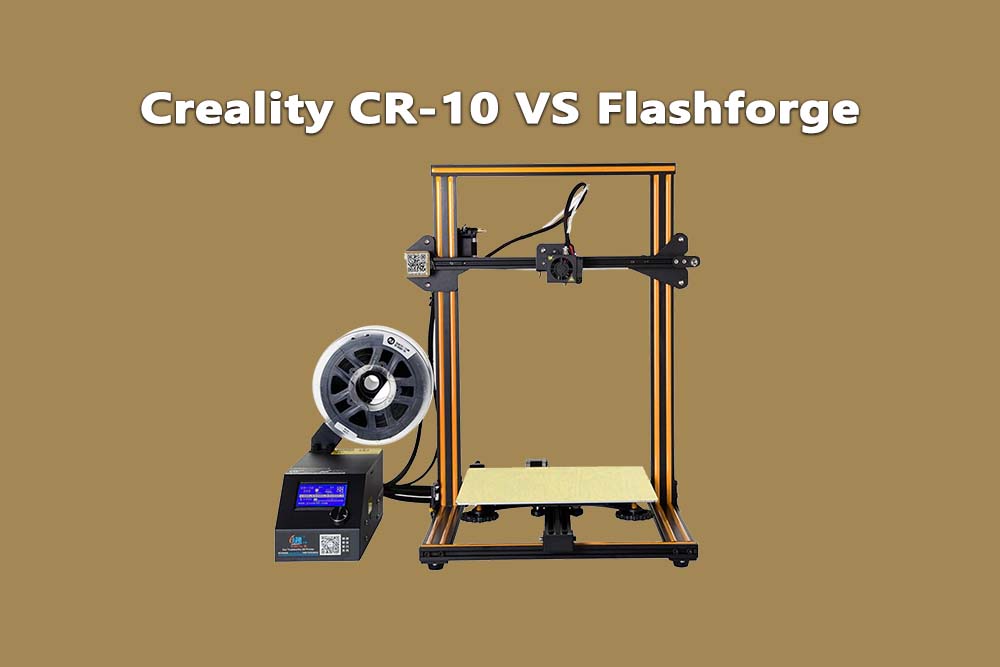 Creality CR-10 VS Flashforge