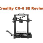 Creality CR-6 SE Review