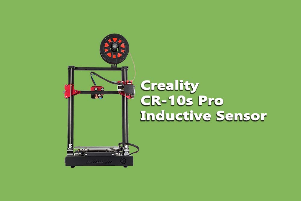 Creality CR-10s Pro Inductive Sensor