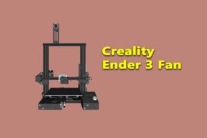 Creality Ender 3 Fan