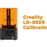 Creality LD-002R Calibration
