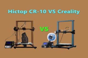 Hictop CR-10 VS Creality