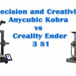 Precision and Creativity: Anycubic Kobra vs Creality Ender 3 S1