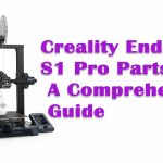 Creality Ender 3 S1 Pro Parts: A Comprehensive Guide